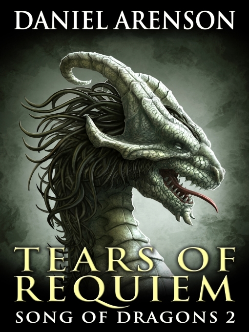 Title details for Tears of Requiem by Daniel Arenson - Available